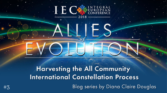 The Big Community Constellation on IEC 2018, part #3 – by Diana Claire Douglas